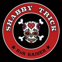 Shabby Trick : RnR Raiser